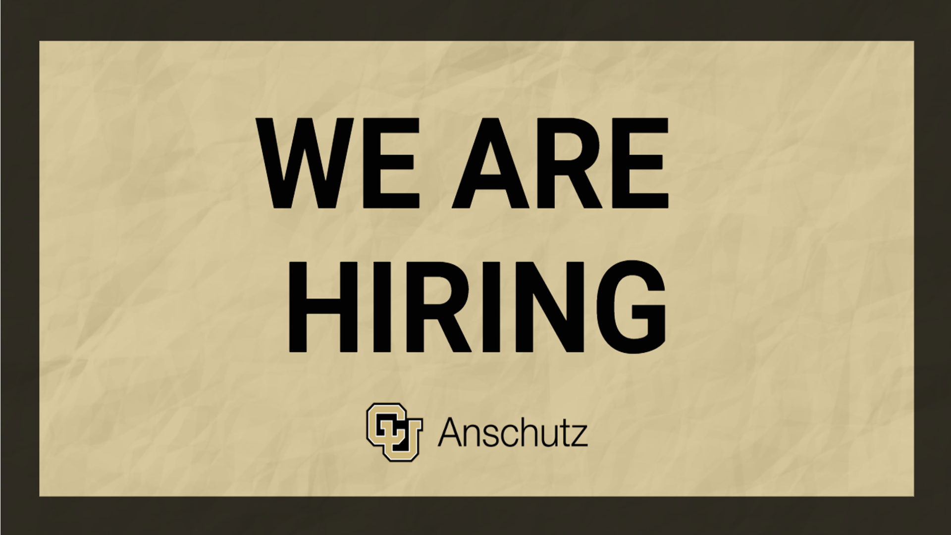 We Are Hiring CU Anschutz