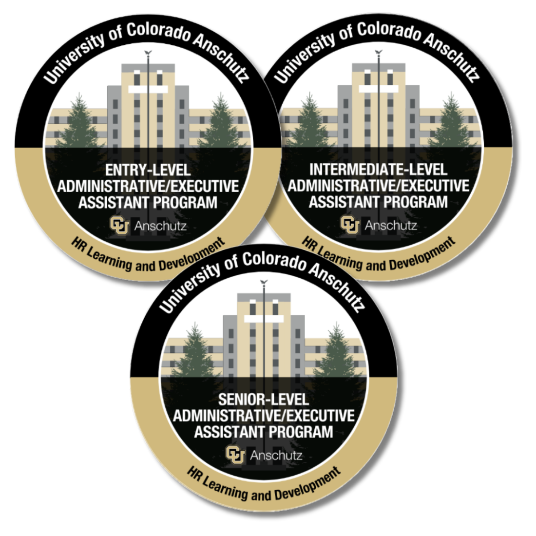 CU Anschtuz HR Learning and Development Administrative and Executive Assistant Program entry, intermediate, and senior level Credly badges; circular with black and gold border with depiction of the Fitzsimmons building in the center