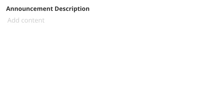 Announcement description field Announcement description field