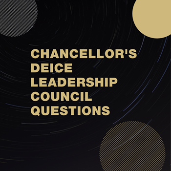 Black box with partial gold and silver circles with the words Chancellor's DEICE Leadership Council Questions