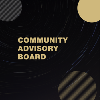 Black box with partial gold and silver circles with the words Community Advisory Board
