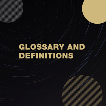 Black box with partial gold and silver circles with the words Glossary and Definitions