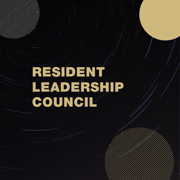 Black box with partial gold and silver circles with the words Resident Leadership Council