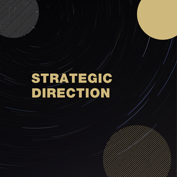 Black box with partial gold and silver circles with the words Strategic Direction