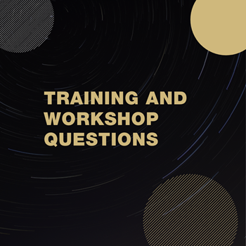 Black box with partial gold and silver circles with the words Training and Workshop Questions