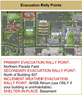 Map Indicating Evacuation Rally Points - Primary Evacuation Rally Point: Northern Parade Field. Secondary Evacuation Rally Point: North of Building 407. Inclement Weather Evacuation Rally Point: AHSB Atrium.