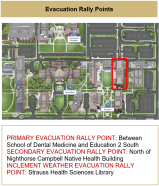 Map Indicating Evacuation Rally Points - Primary: Between SODM and ED2S. Secondary: North of Nighthorse Campbell. Inclement Weather: Strauss Health Sciences Library.